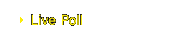 Live Poll
