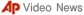 AP Video News